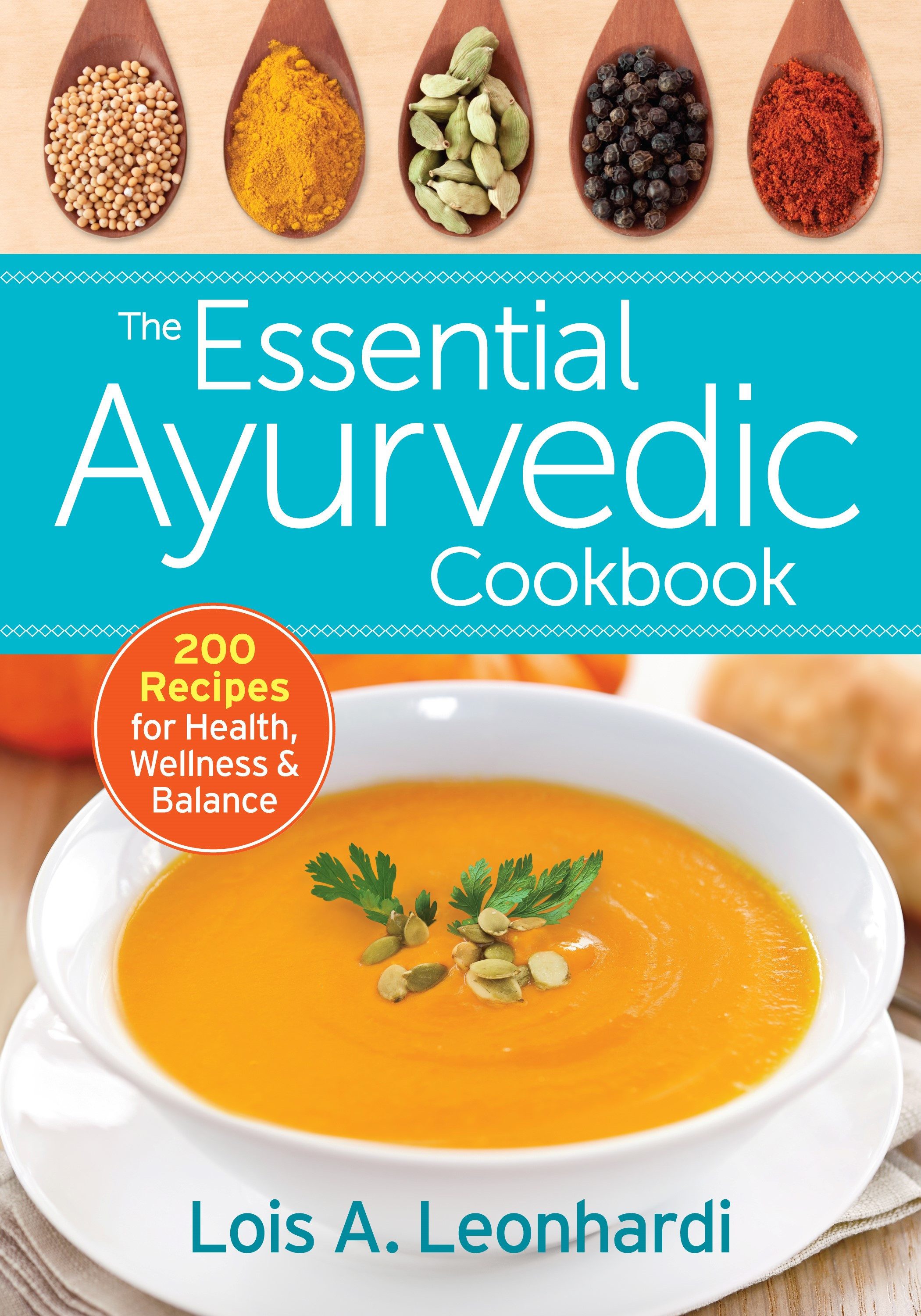 The Essential Ayurvedic Cookbook